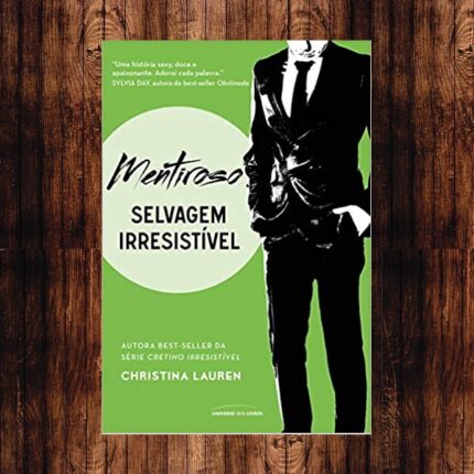 Mentiroso: Selvagem Irresistível: 4